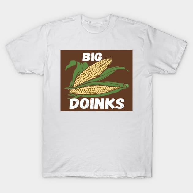 Big Doinks Brown T-Shirt by AbrasiveApparel